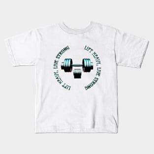 GYM: LIFT HEAVY, LIVE STRONG! Kids T-Shirt